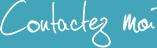 Contactez moi